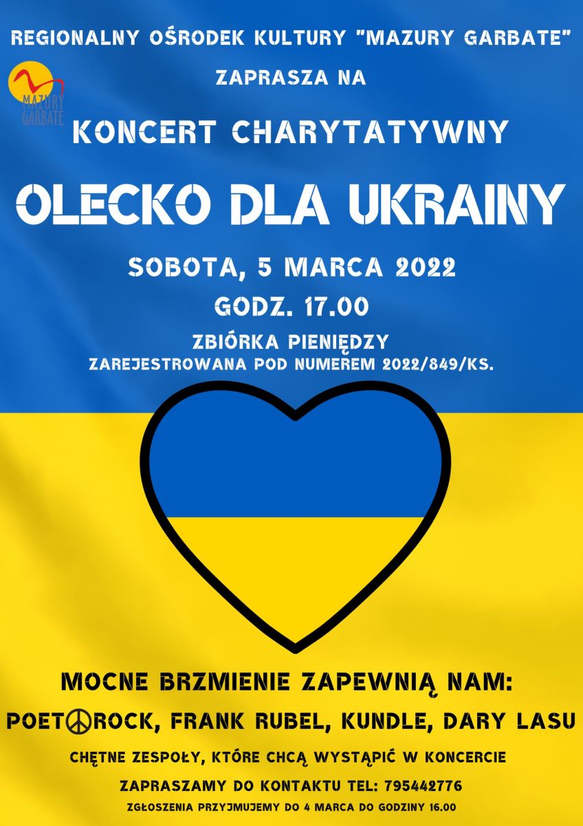 Regionalny Ośrodek Kultury "Mazury Garbate" zaprasza na koncert charytatywny OLECKO DLA UKRAINY, sobota 5 marca 2022 godz. 17.00