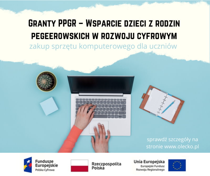 Plakat Granty PPGR – Wsparcie dzieci z rodzin pegeerowskich w rozwoju cyfrowym. Szczegóły na stronie www.olecko.pl
