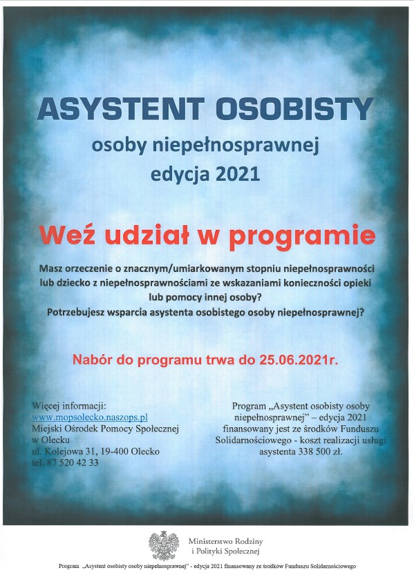 Plakat dotyczący programu „Asystent osobisty osoby niepełnosprawnej” - edycja 2021 finansowany ze środków Funduszu Solidarnościowego - koszt realizacji usługi asystenta 338500 zł.