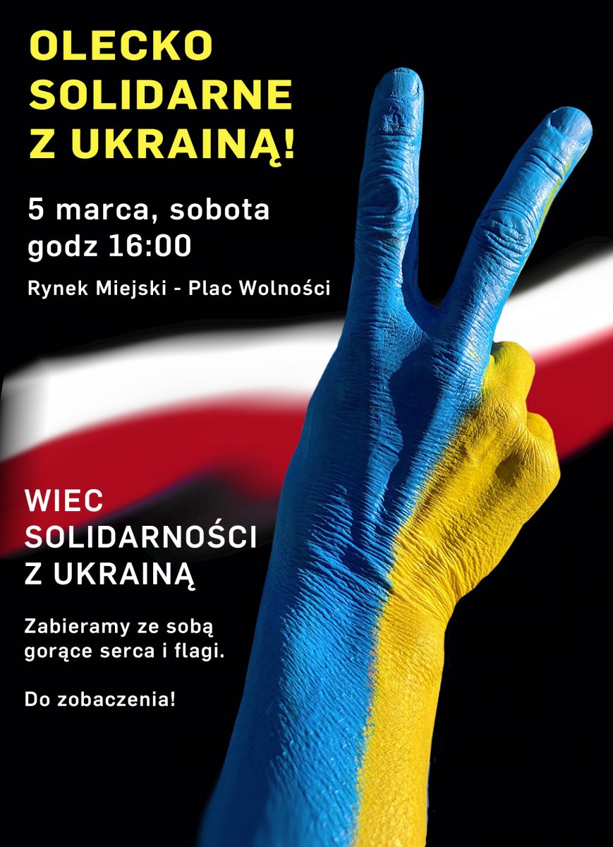 Plakat informacyjny Olecko Solidarne z Ukrainą 5 marca godz.16:00   Rynek Miejski - Plac Wolności
